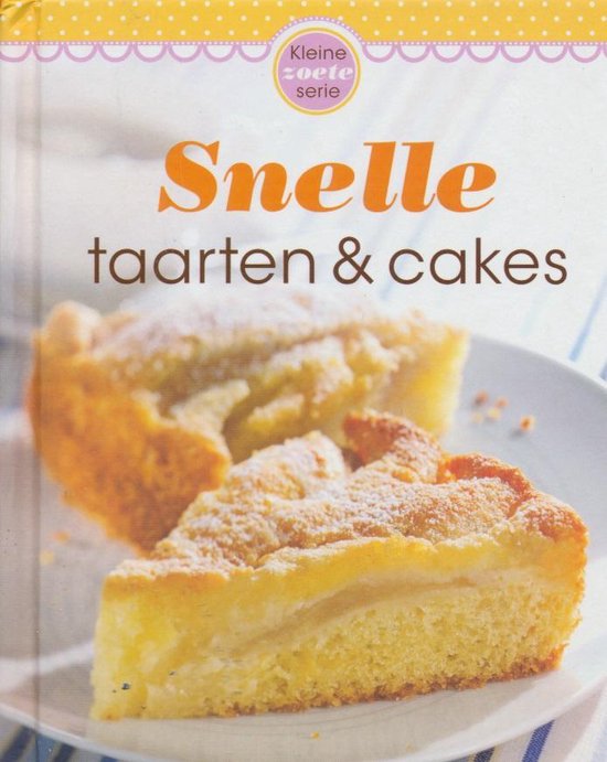 snelle taarten & cakes