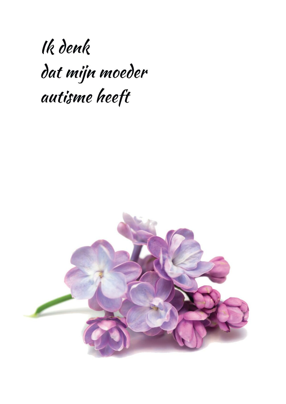 Ik denk dat mijn moeder autisme heeft