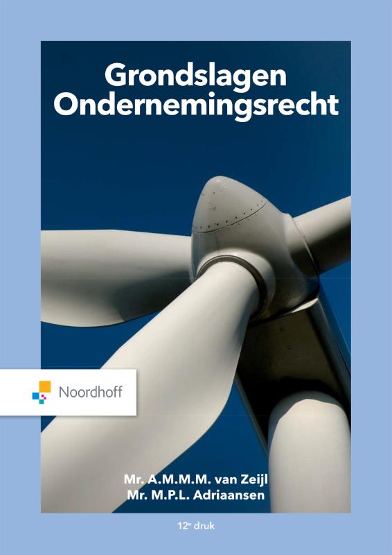 A.M.M.M. van Zeijl Grondslagen Ondernemingsrecht