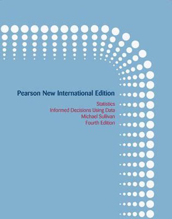 Sullivan Michael Statistics, Pearson New International Edition, Informed Decisions UsingData