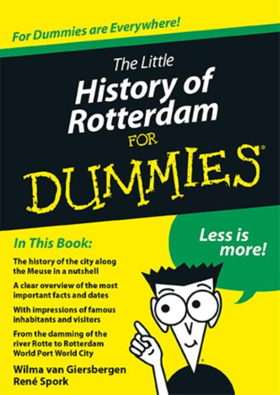 Voor Dummies - The little history of Rotterdam for Dummies
