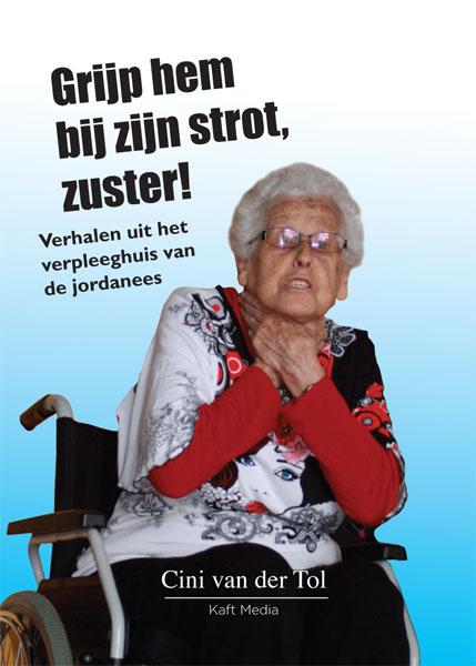boekenbalie_9789491061998_cover Grijp hem bij zijn strot, zuster!