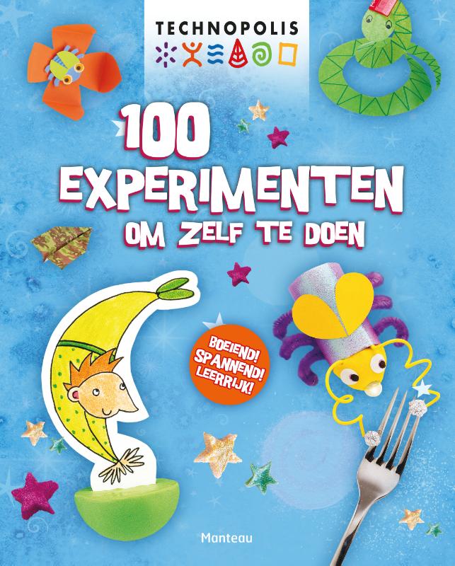 Technopolis - 100 experimenten om zelf te doen