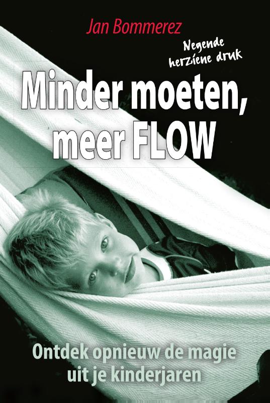 Minder moeten, meer FLOW