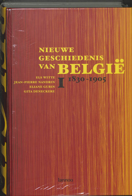 Nieuwe Geschiedenis Van Belgie Deel 1(1830-1905)
