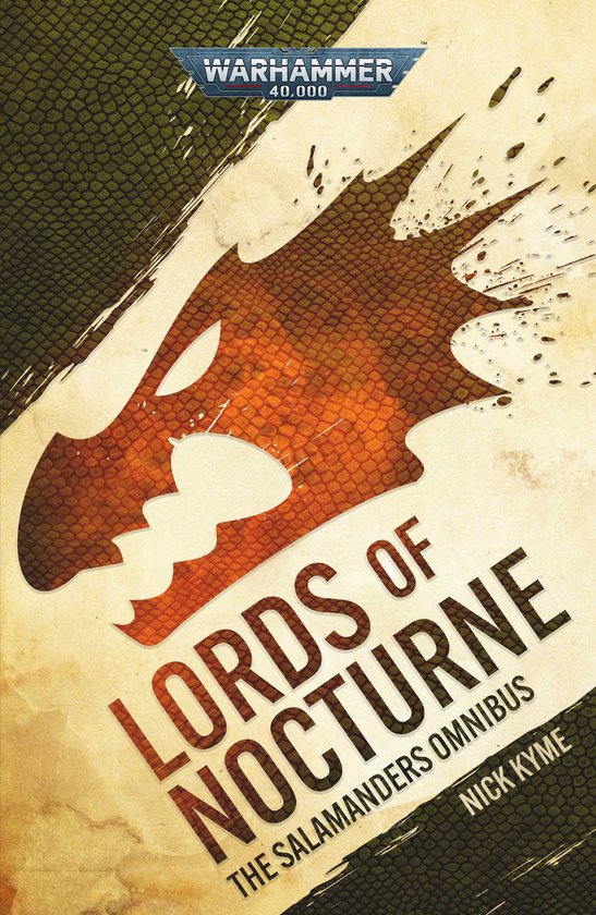 Warhammer 40,000- Lords of Nocturne: A Salamanders Omnibus