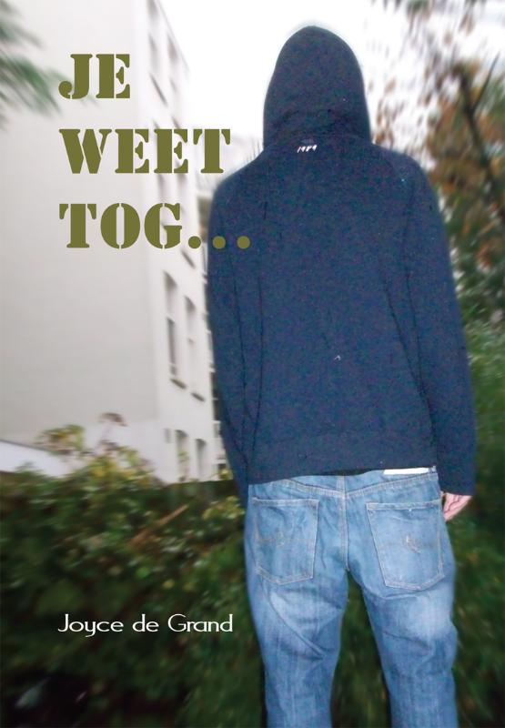 Je weet tog...