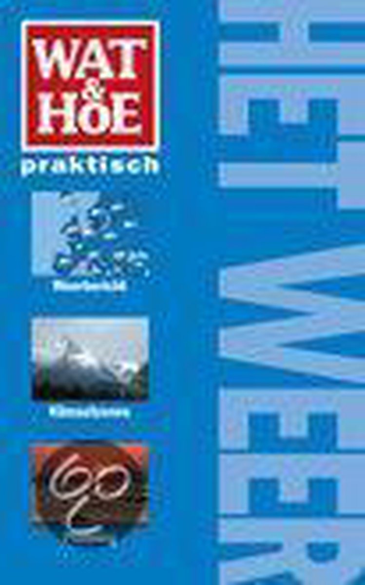 boekenbalie_9789021537061_cover Het weer / Wat & Hoe praktisch
