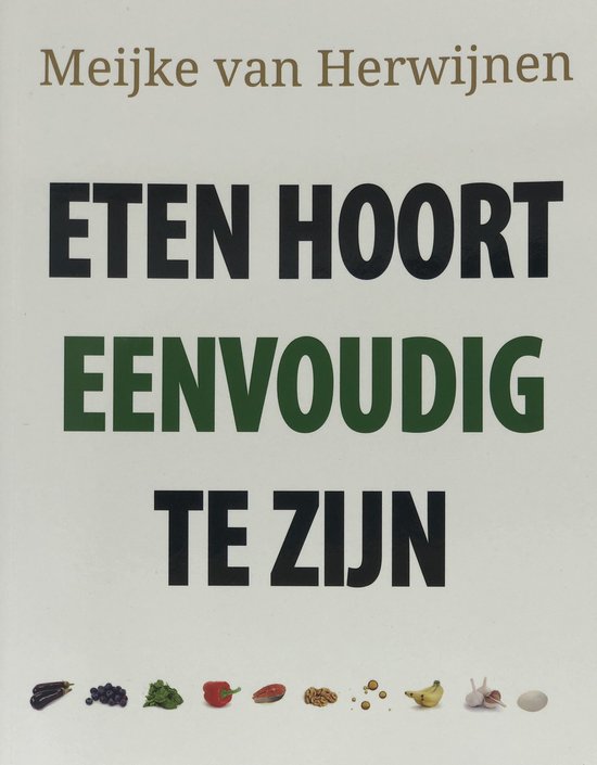 Eten hoort eenvoudig te zijn
