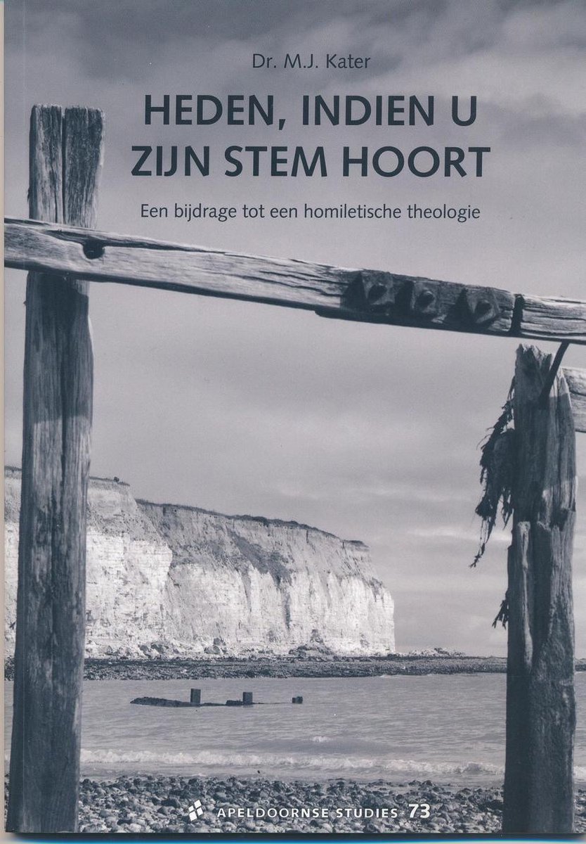 Heden, indien u Zijn stem hoort / Apeldoornse studies / 73