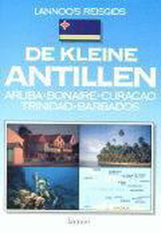 De kleine Antillen / Lannoo's reisgids