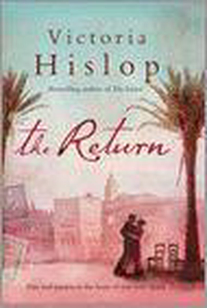 The Return-Victoria Hislop, 9780755332946