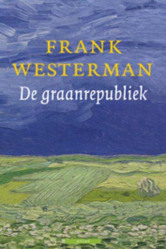 Frank Westerman De Graanrepubliek thumbnail