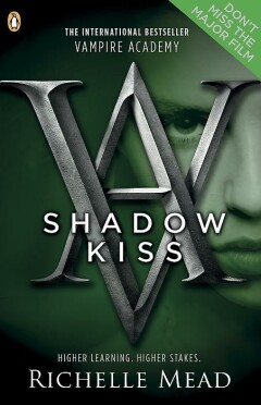 Shadow Kiss / Vampire Academy / 3