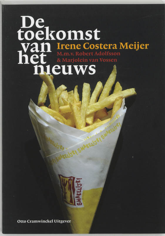 I. Costera Meijer De Toekomst Van Het Nieuws