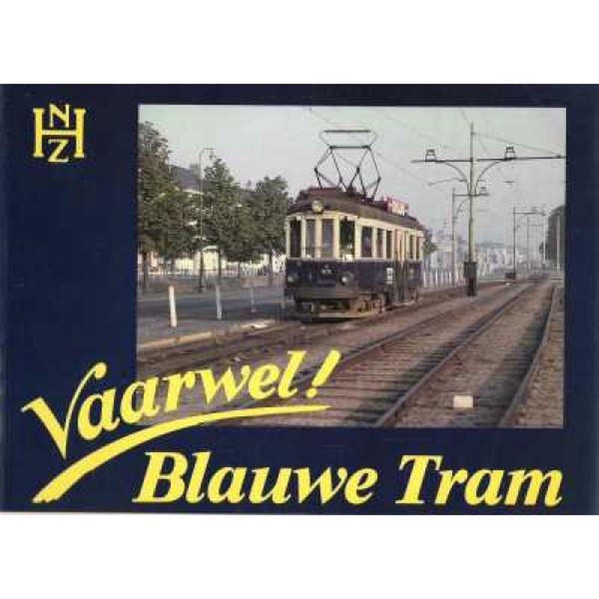 A. van Kamp Vaarwel Blauwe Tram