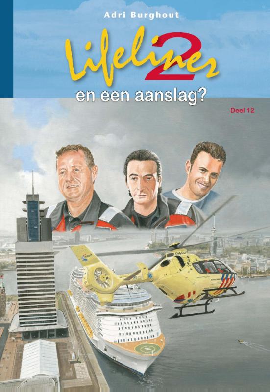 Lifeliner 2 en een aanslag? / Lifeliner 2 / 12