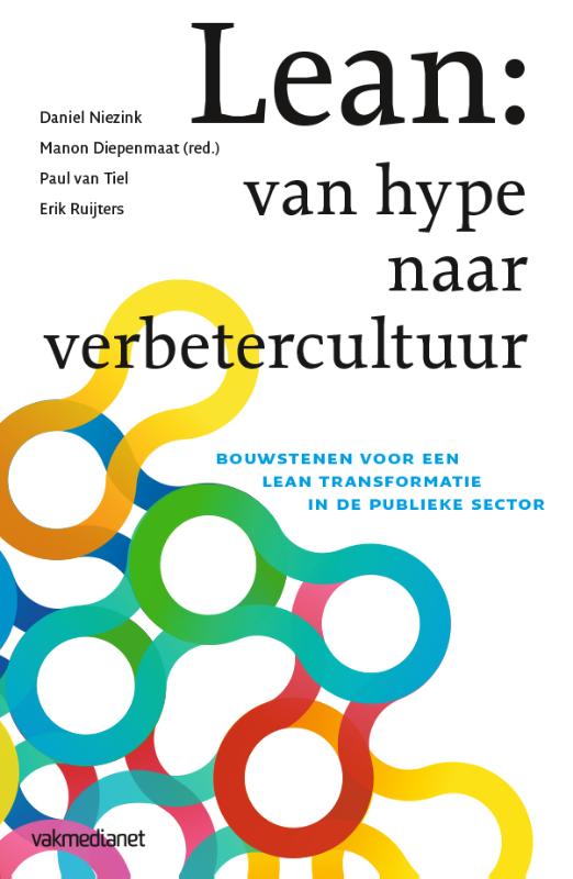 Erik Ruijters Lean , Van Hype Naar Verbetercultuur
