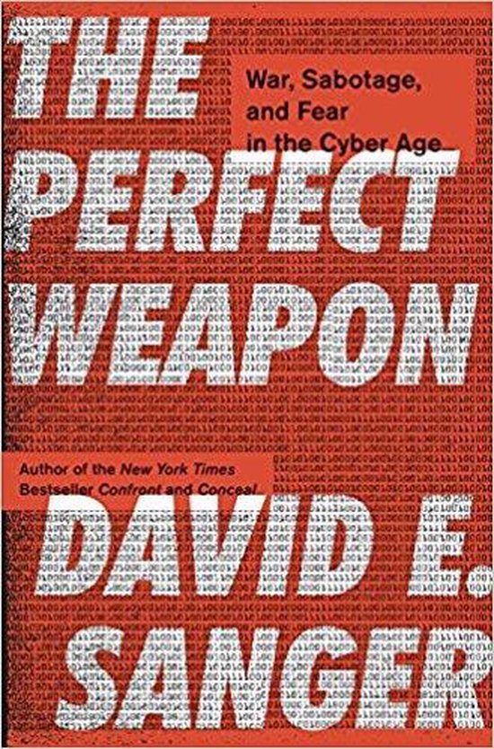 David E. Sanger The Perfect Weapon thumbnail