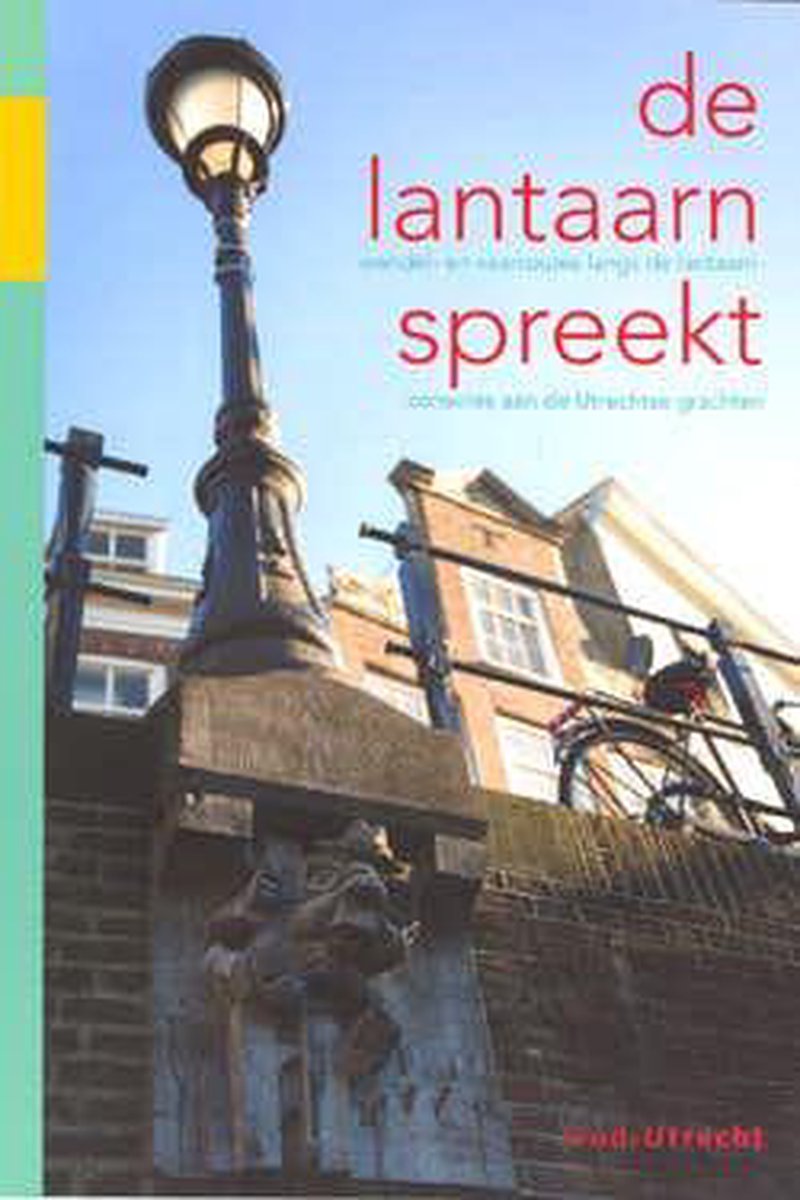 De Lantaarn spreekt / Vereniging Oud-Utrecht / 1