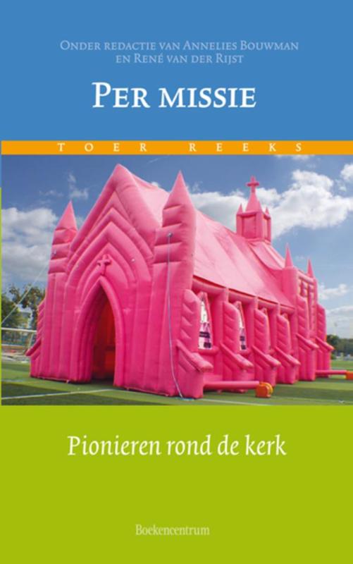 boekenbalie_9789023970491_cover Per missie / Toer Reeks