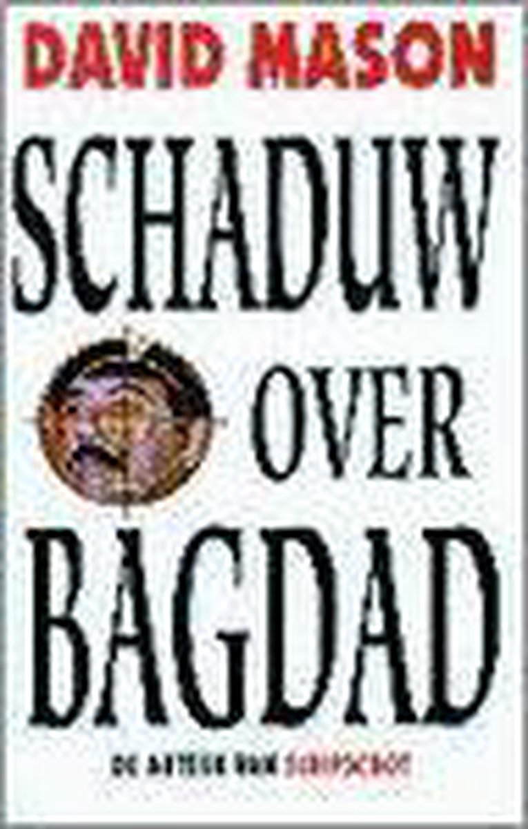 boekenbalie_9789022520581_cover Schaduw over Bagdad
