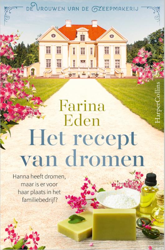 boekenbalie_9789402710465_cover Het recept van dromen / De vrouwen van de zeepmakerij / 1
