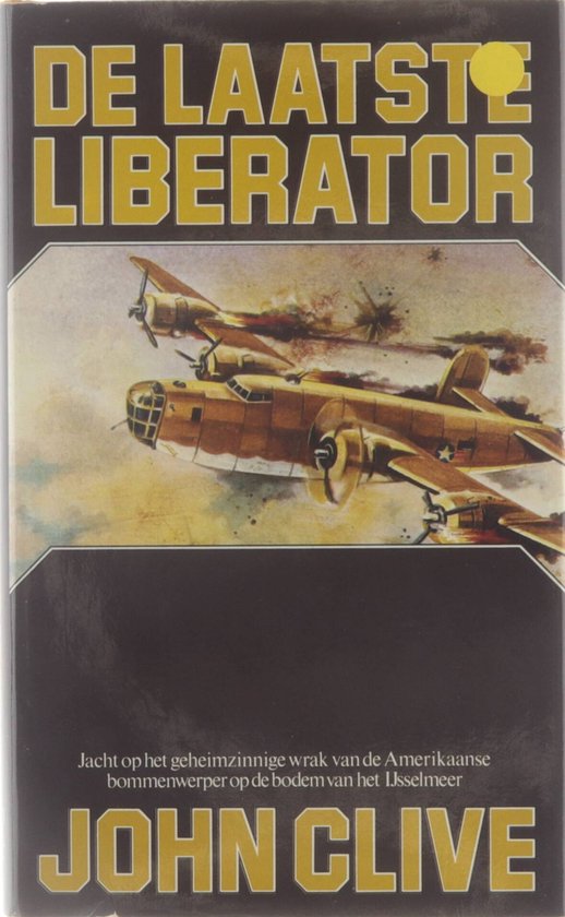 boekenbalie_9789022952863_cover De Laatste Liberator - jacht op het geheimzinnige wrak van de Amerikaanse bommenwerper op de bodem van het Ijsselmeer