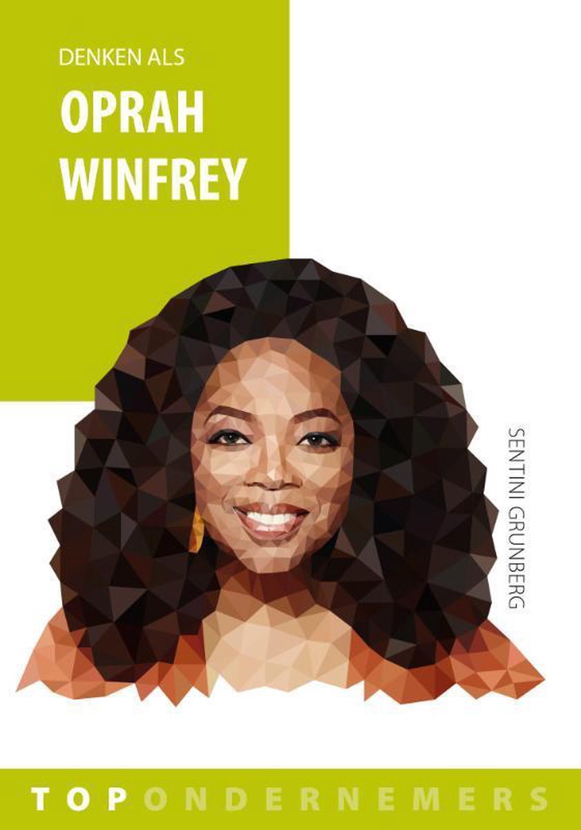 Denken als Oprah Winfrey / Topondernemers / 6