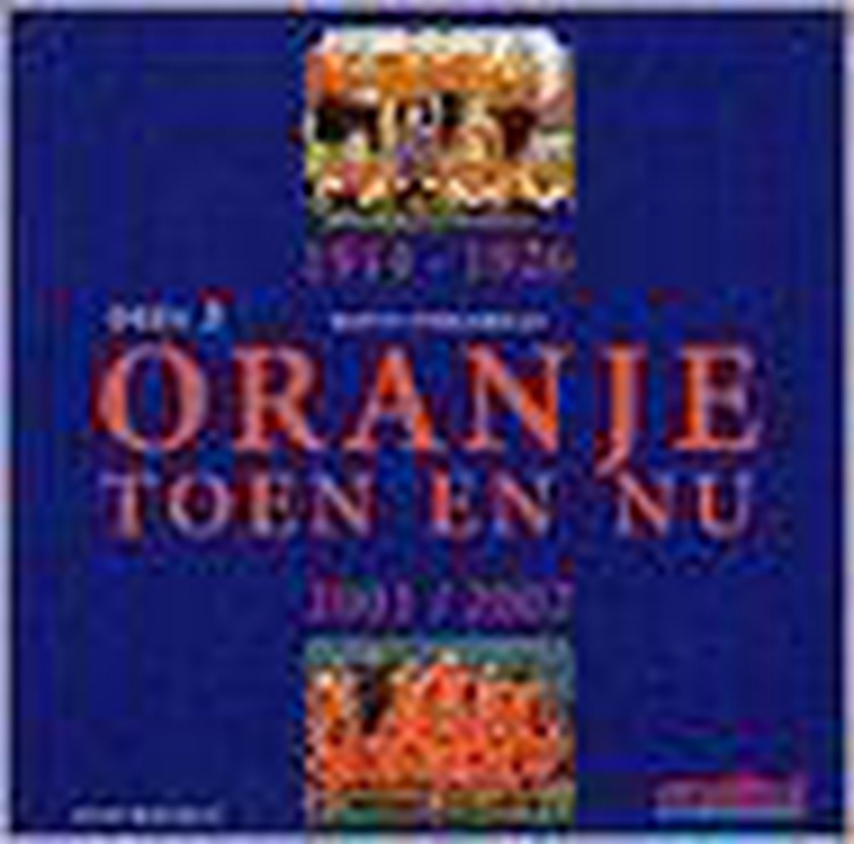 Oranje Toen en Nu - 2