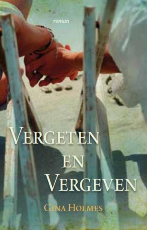 Gina Holmes Vergeten En Vergeven thumbnail