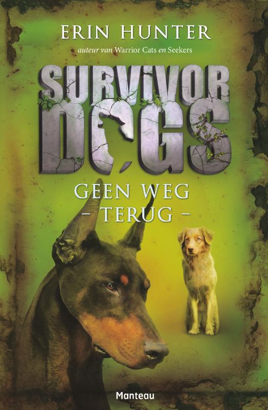 Survivor Dogs 4 -   Geen weg terug