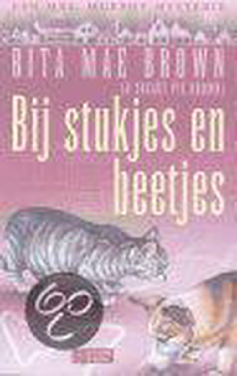 Bij stukjes en beetjes / Een Mrs. Murphy mysterie