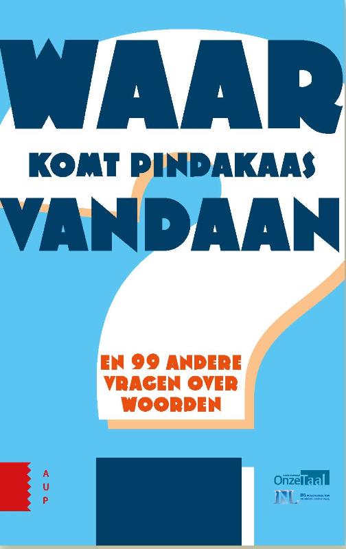 boekenbalie_9789089648501_cover Waar komt pindakaas vandaan? en 99 andere vragen over woorden