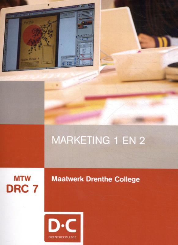 MTW DRC 7 : Maatwerk Drenthe College, Marketing I en II