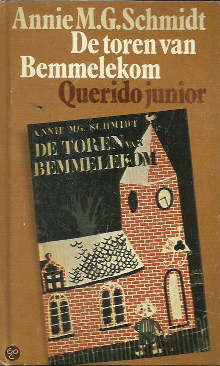 De toren van Bemmelekom / Querido junior