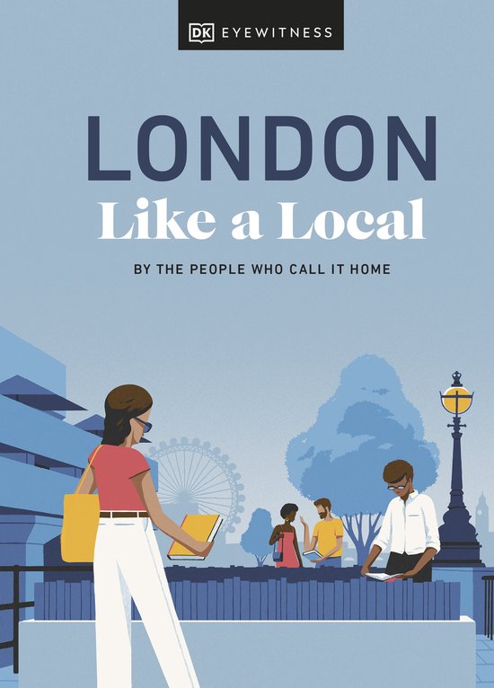 London Like a Local / Local Travel Guide