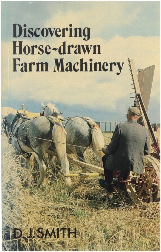Horse Drawn Farm Machinery