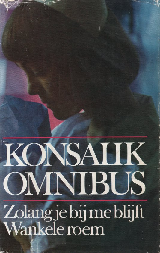 boekenbalie_9789022503768_cover Omnibus: Zolang je bij me blijft & Wankele roem