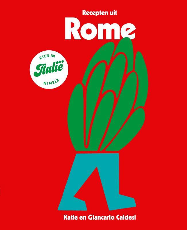 Eten in Italië - Recepten uit Rome / Eten in Italië