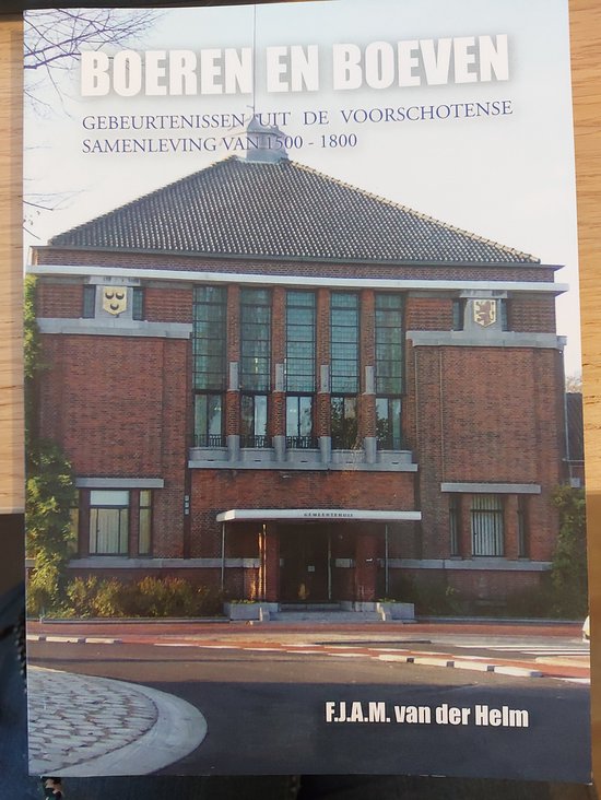 F.J.A.M. van der Helm Boeren En Boeven