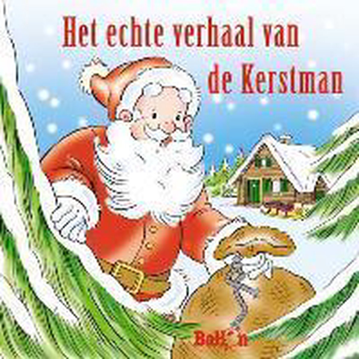 Het Echte Verhaal Van De Kerstman