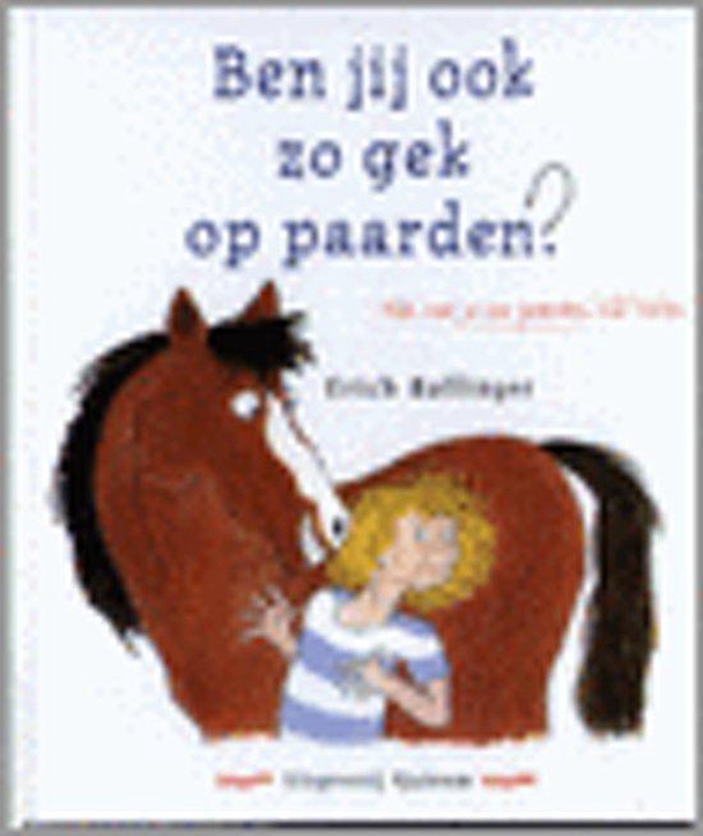 Ben Jij Ook Zo Gek Op Paarden