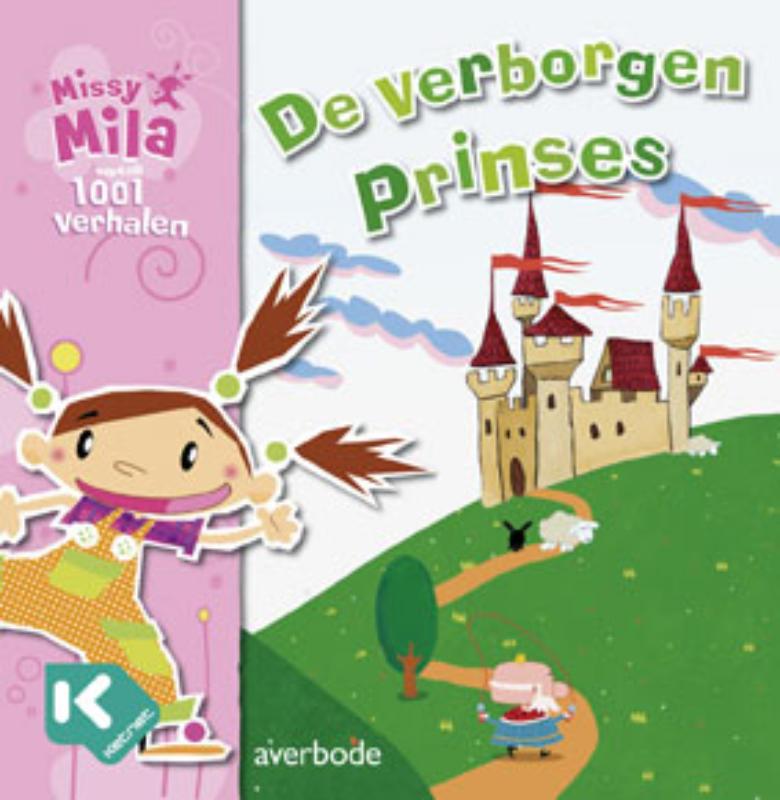 De verborgen prinses / Missy Mila vertelt 1001 verhalen