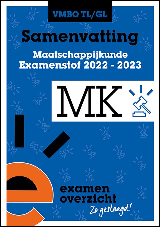 ExamenOverzicht - Samenvatting Maatschappijkunde VMBO TL/GL