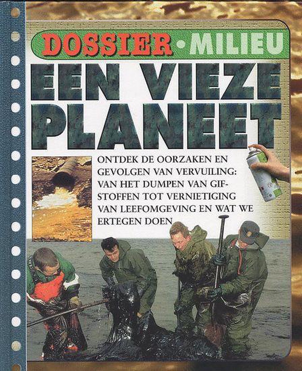 Een vieze planeet / Dossier Milieu