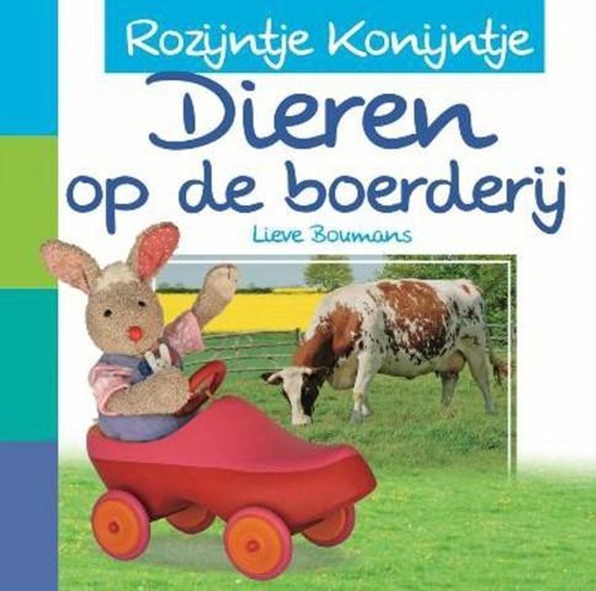 Rozijntje Konijntje: dieren op de boerderij / Rozijntje Konijntje / 0