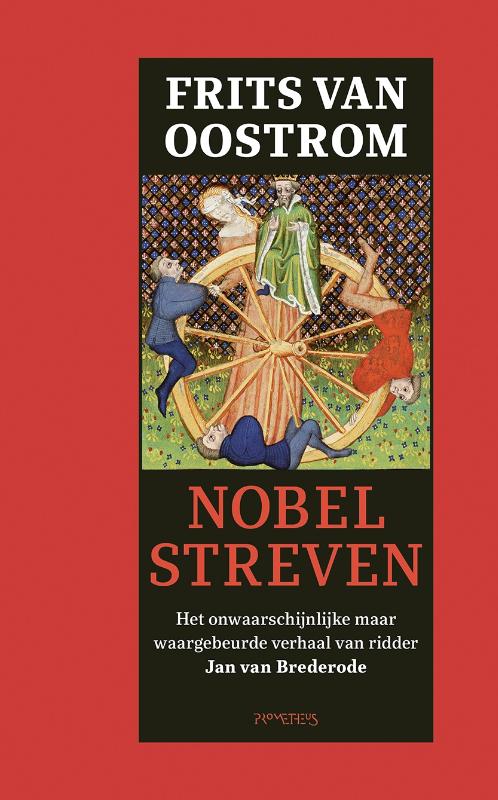 Frits van Oostrom Nobel Streven