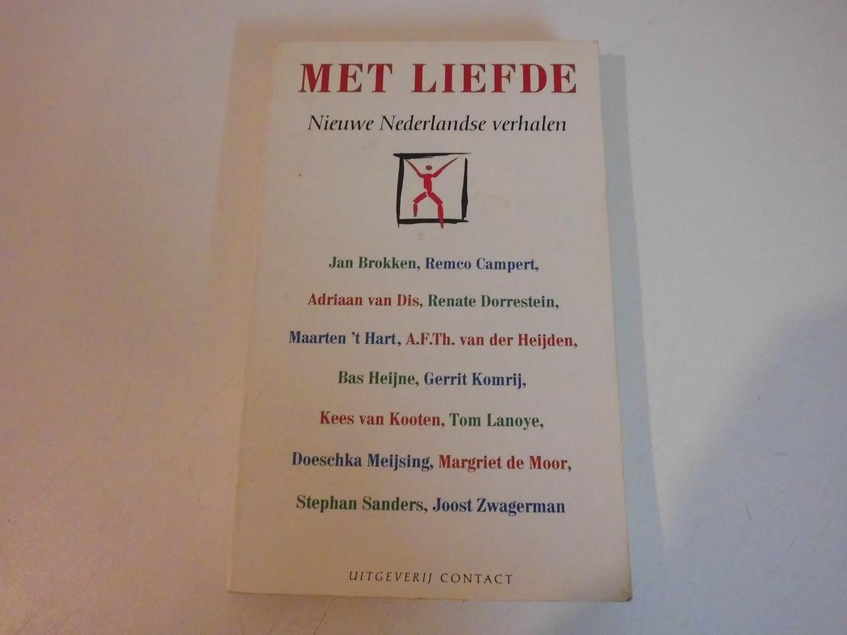 Met Liefde - Nieuwe Nederlandse verhalen - Heijne, Bart; Ligtvoet, Frank (editors)