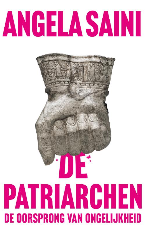 Angela Saini De Patriarchen